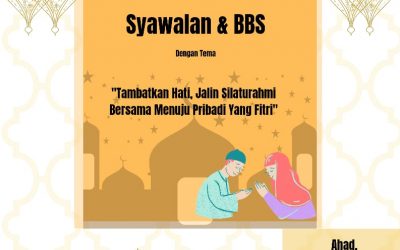 SYAWALAN & BBS TLM : “Tambatkan Hati, Jalin Silaturahmi Bersama Menuju Pribadi yang Fitri”